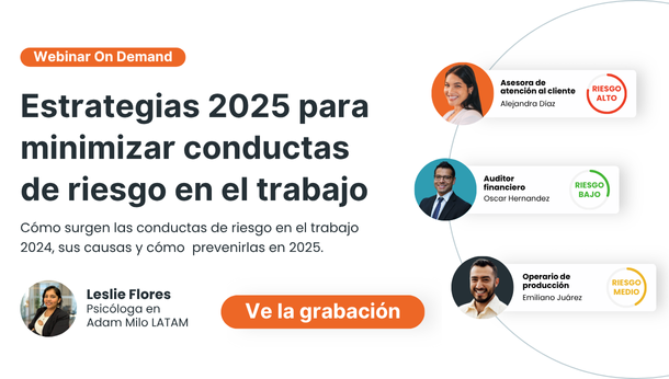 WEBINAR: Estrategias 2025 para minimizar conductas de riesgo en el trabajo